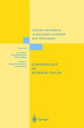 Cohomology of number fields Alexander Schmidt, J?rgen Neukirch, Kay Wingberg