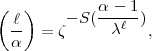 ( l)    - S(a---1 )
 --  = z      cl  ,
 a
     