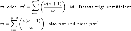               p- 2(        )
p  oder p'=    sum    n(n +-1)   ist. Daraus folgt unmittelbar
                      p
        (     n=1)
     p- sum  2  n(n +-1)                       '
p =          p       also pp  und nicht pp  .
     n=1
