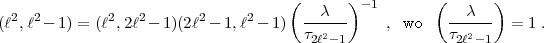   2 2         2  2       2     2    (   c   )-1        (  c   )
(l,l - 1) = (l ,2l  -1)(2l - 1,l - 1)  t-2---    , wo    t--2--  = 1 .
                                       2l- 1             2l- 1 