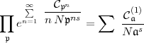       oo  sum    Cpn
 prod   n=1 -----ns    sum   C(a1)
   e    n N p  =      N-as
 p  