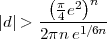       (    )
        pe2 n
|d|> ---4-1/6n
     2pn e
