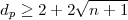          V ~ ----
dp > 2+ 2  n + 1
