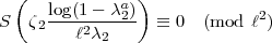   (             )
      log(1---ca2)-             2
S   z2   l2c2      =_  0  (mod l )  