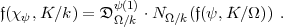                y(1)
f(xy,K/k)  = D _O_/k .N_O_/k(f(y, K/_O_)) .  