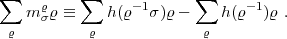  sum    r     sum      -1      sum      -1
   m sr  =_    h(r   s)r-     h(r  )r .
 r         r              r
