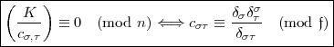 |(----)----------------------------s----------|
|  K---  =_  0  (mod  n) <====>  cst  =_  dsdt (mod  f)|
---cs,t---------------------------dst-----------|
